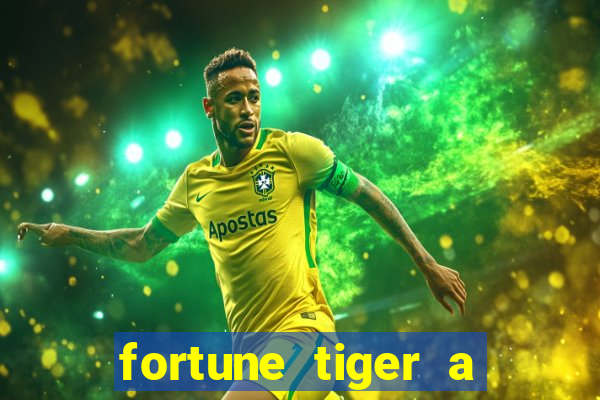 fortune tiger a partir de 1 real